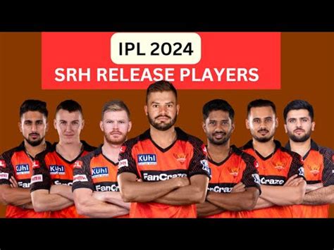srh released players 2024